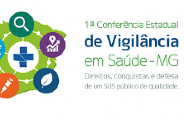 Conselho Estadual de Saúde e SES-MG promovem 1ª Conferência Estadual de Vigilância em Saúde
