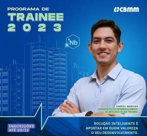 CBMM, maior empresa de tecnologia de nióbio do mundo, abre vagas para trainees de todo o Brasil