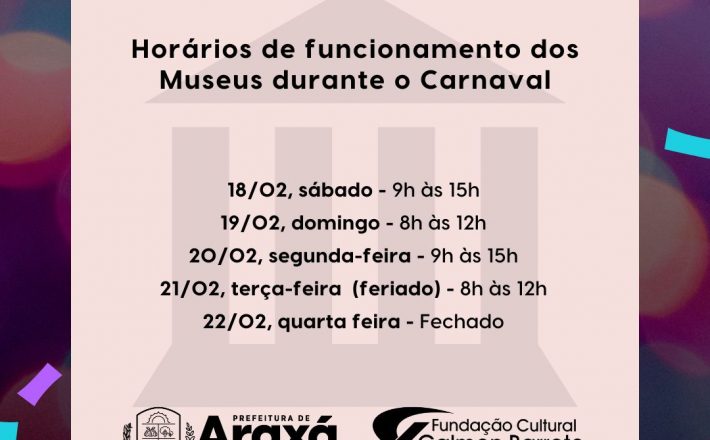 Museus de Araxá ficam abertos em horário especial durante o Carnaval