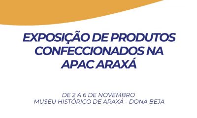 Museu Dona Beja recebe exposição de produtos confeccionados por assistidos da Apac Araxá